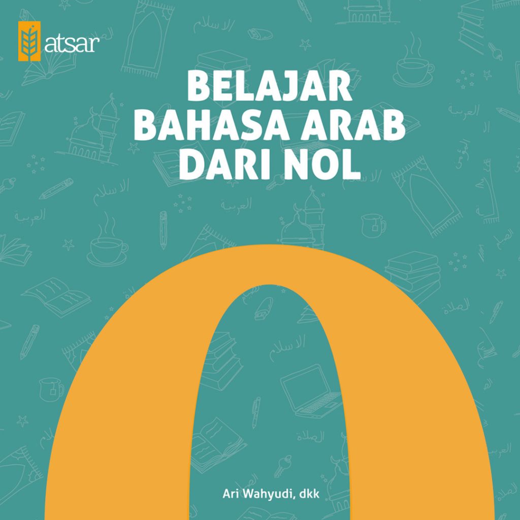 Belajar Bahasa Arab dari Nol - Yayasan Pendidikan Islam Al Atsari